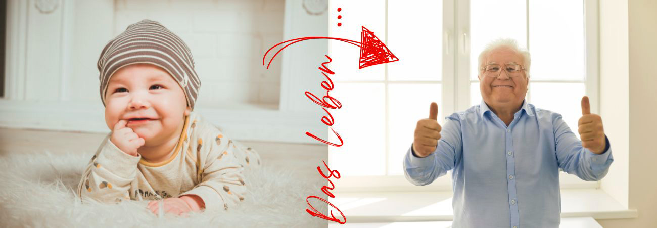 Baby und alter Mann nebeneinander im Bild mit Schriftzug das Leben